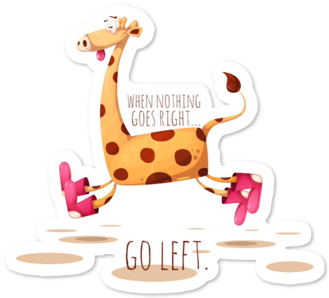 Sticker met giraf en tekst – When nothing goes right, go left
